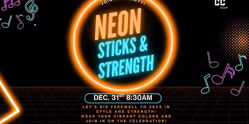 New Years NEON Sticks & Strength Fitness Class @ the PACC