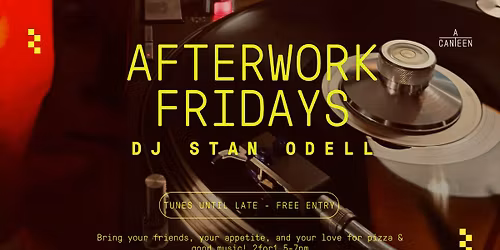 Afterwork Fridays - Stan Odell