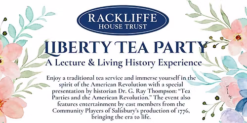 Rackliffe House - Liberty Tea Party