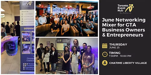 June Networking Mixer for GTA Business Owners & Entrepreneurs