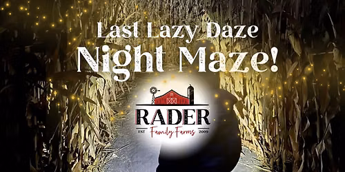 Lazy Daze Night Maze