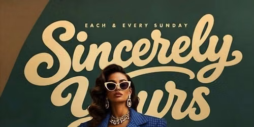 SINCERELY YOURS BRUNCH AND DINNER PARTY
