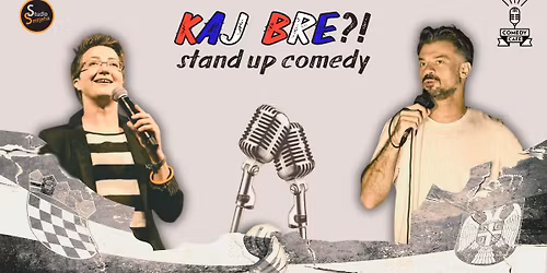 KAJ BRE?! Stand up comedy show (Hr\/Srb) @ Comedy Cafe Amsterdam