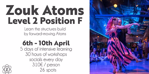 Zouk Atoms Level 2 Position F - April 2027