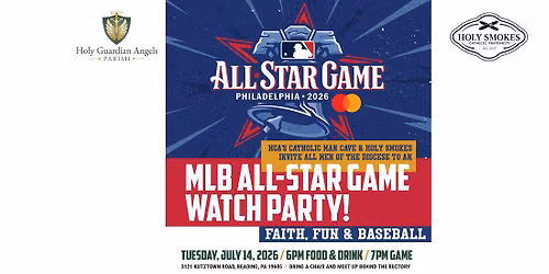 MLB All-Star Game Watch Party hosted by the Catholic Man Cave & Holy Smokes