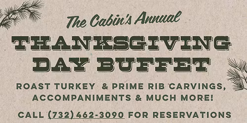Thanksgiving Day Buffet @ The Cabin