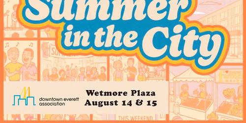 Summer in the City - Downtown Everett