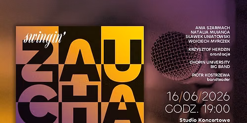 \u201eSWINGIN\u2019 ZAUCHA\u201d \u2013 KRZYSZTOF HERDZIN \u2013 Featuring \/ CHOPIN UNIVERSITY BIG BAND \/ PIOTR KOSTRZEWA