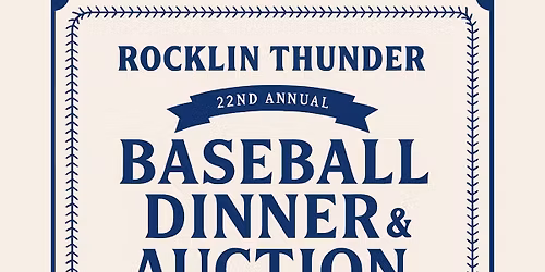 22nd Annual Rocklin Baseball Dinner and Auction