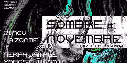 SOMBRE NOVEMBRE #1 \u2022 NEKRA DAMAGE | YAROST KRASOTA | YVORY \u2022 LA ZONME