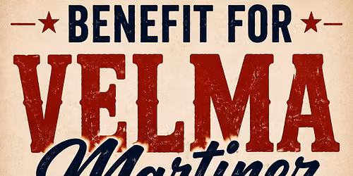 Benefit for Velma Martinez