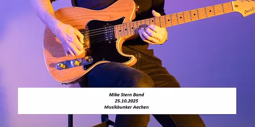 Mike Stern Band - 25.10.2025 - Aachen