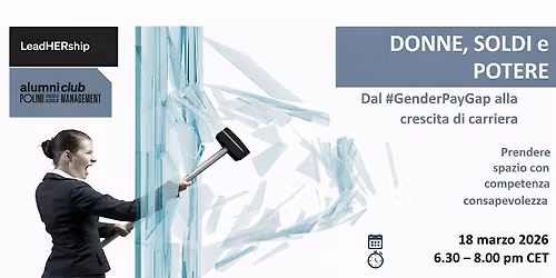 Donne, Soldi e Potere : dal #GenderPayGap alla crescita di carriera