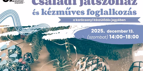 Kar\u00e1csonyi Csal\u00e1di J\u00e1tsz\u00f3h\u00e1z \u00e9s K\u00e9zm\u0171ves Foglalkoz\u00e1s