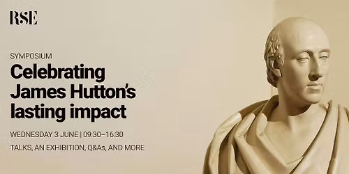 Celebrating James Hutton\u2019s lasting impact