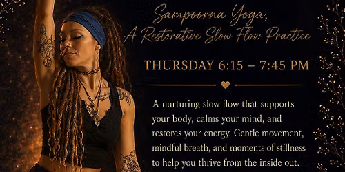 Thrive With Me Thursdays: Sampoorna Yoga Slow Flow