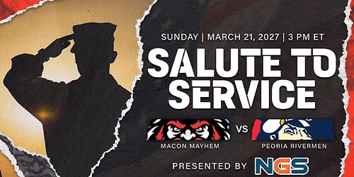 Salute to Service presented by NGS - Mayhem vs. Rivermen