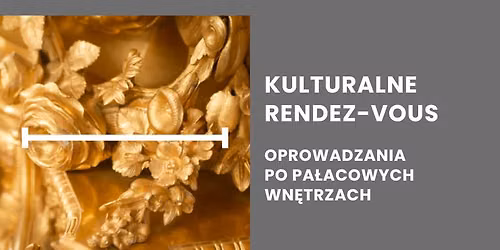 Oprowadzanie po pa\u0142acowych wn\u0119trzach