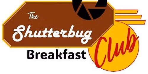 The SHUTTERBUG BREAKFAST CLUB