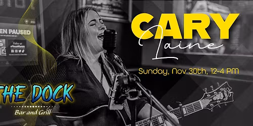 LIVE MUSIC w\/ Cary Laine @ THE DOCK Bar & Grill