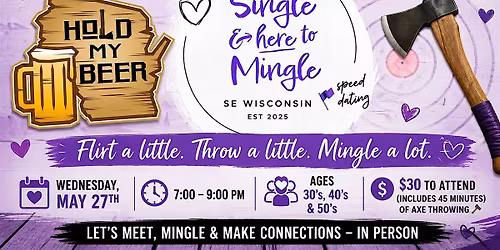 Single & here to Mingle Dating & Axe Throwing Event