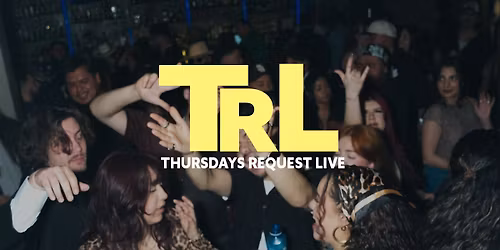 TRL - Thursdays Request LIVE