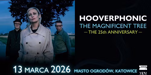 Hooverphonic - Katowice, Miasto Ogrod\u00f3w - 13.03.2026