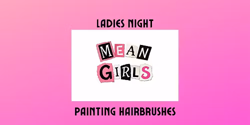 Ladies Night at Frivolous: Mean Girls