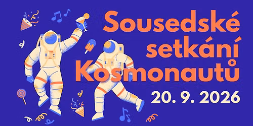 Sousedsk\u00e9 setk\u00e1n\u00ed Kosmonaut\u016f
