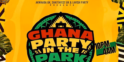 Ghana Party In The Park & ShattaFest UK After Party