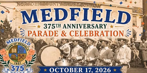 Medfield 375th Anniversary Parade and Celebration