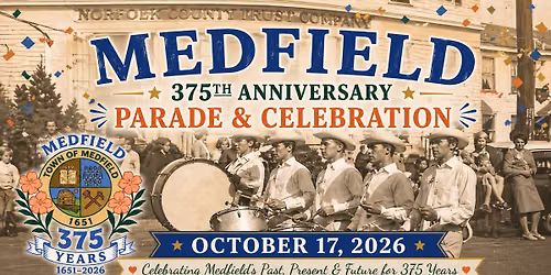 Medfield 375th Anniversary Parade and Celebration