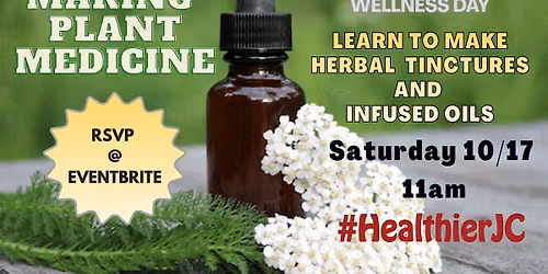 Making Plant Medicine: Herbal Tinctures and Infused Oils