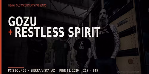 HGC Presents Gozu + Restless Spirit+TBA
