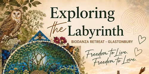 Freedom to Live. Freedom to Love. Biodanza Retreat \u2013 Glastonbury
