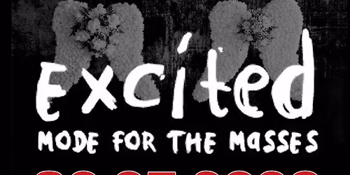 Excited - Mode for the Masses Live 