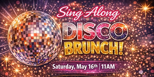 Sing Along Disco Brunch