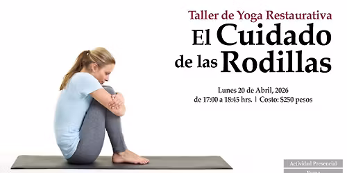 Taller de Yoga Restaurativa: El cuidado de las Rodillas