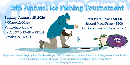 5th Annual Ice Fishing Tournament benefitting Bags of Fun Omaha