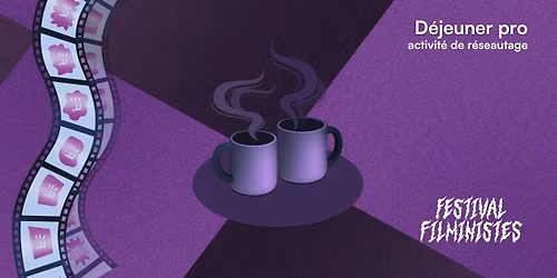 Activit\u00e9 de r\u00e9seautage | D\u00e9jeuner pro - Filministes 2026