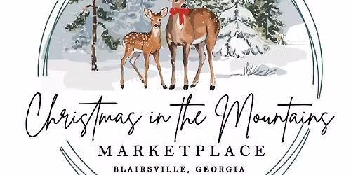 Christmas in the mountains Marketplace- Blairsville, GA