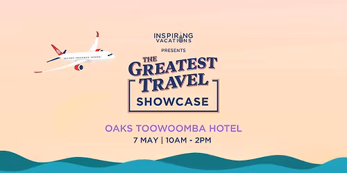 The Greatest Travel Showcase | Toowoomba