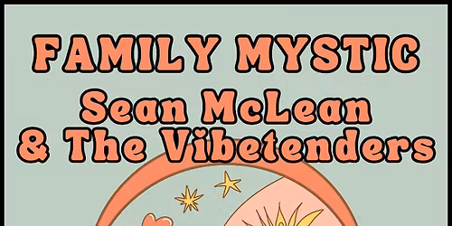 Family Mystic & The Vibetenders