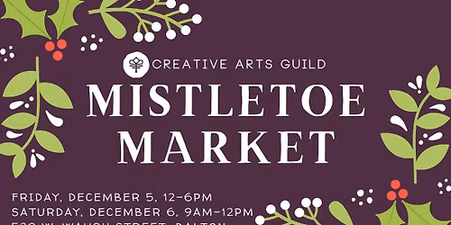 Creative Arts Guild Mistletoe Market