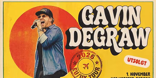UTSOLGT! Gavin DeGraw \/\/ USF Verftet \/\/ 1.november