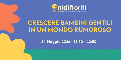 Crescere bambini gentili in un mondo rumoroso
