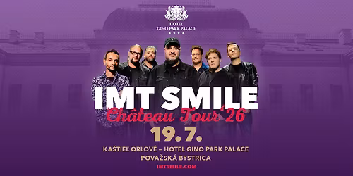 IMT SMILE - Ka\u0161tie\u013e Orlov\u00e9, Pova\u017esk\u00e1 Bystrica - Chateau Tour '26