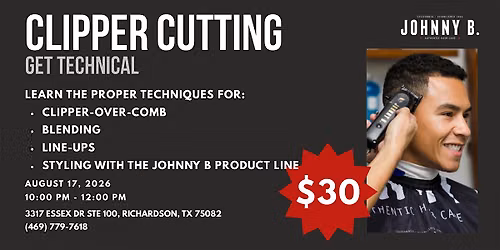Johnny B: Clipper Cutting Class