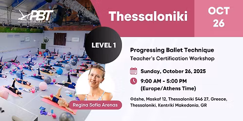 Thessaloniki Progressing Ballet Technique  Teachers Certification Workshop  Level 1 | Regina Arenas