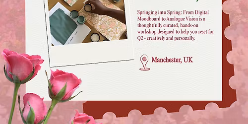 Springing into Spring: From Digital Moodboard to Analogue Vision